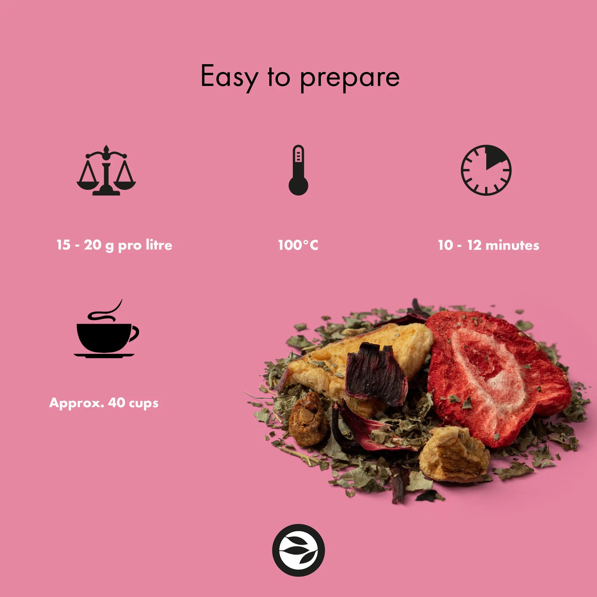 Zubereitung Sweet Berry: 15–20 g/L, 100 °C, 10–12 Minuten Ziehzeit